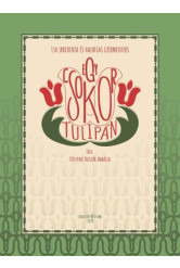 Egy csokor tulipán - 150 irredenta és hazafias gyermekvers óvodák, iskolák és családok használatára
