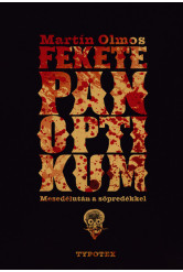 Fekete panoptikum - Mesedélután a söpredékkel