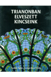 Trianonban elveszett kincseink