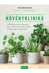 Növényklinika - Nélkülözhetetlen útmutató, hogy szobanövényeink szépek és egészségesek legyenek