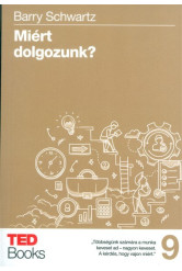 Miért dolgozzunk? /Ted books 9.