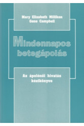MINDENNAPOS BETEGÁPOLÁS I-III.