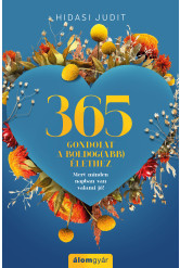 365 gondolat a boldog(abb) élethez (e-könyv)