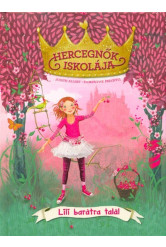 Hercegnők iskolája 1. - Lili barátra talál