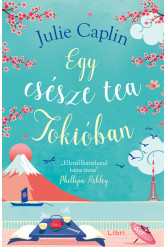 Egy csésze tea Tokióban (új kiadás)
