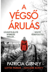 A végső árulás - Lottie Parker 6. (új kiadás)