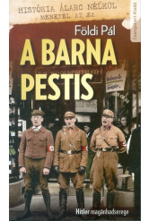 A barna pestis /Hitler magánhadserege