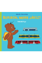 Boribon, merre jársz? (új kiadás)