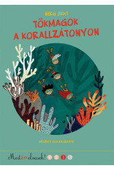 Tökmagok a korallzátonyon - Most én olvasok! (új kiadás)