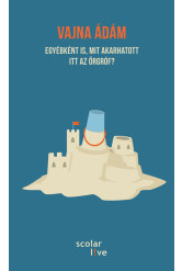 egyébként is, mit akarhatott itt az őrgróf?