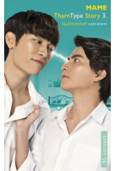 TharnType Story 3. - Gyűlöletből szerelem