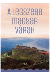 A legszebb magyar várak
