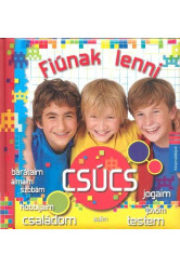 Fiúnak lenni... csúcs!