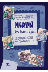 Merlin és bandája - Lovagkor újratöltve (új kiadás)