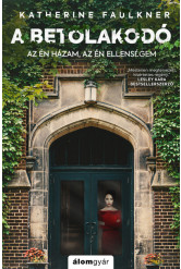 A betolakodó - Az én házam, az én ellenségem