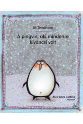 A pingvin, aki mindenre kíváncsi volt (3. kiadás)
