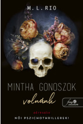 Mintha gonoszok volnánk