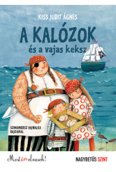 A kalózok és a vajas keksz - Most én olvasok! NAGYBETŰS szint (új kiadás)