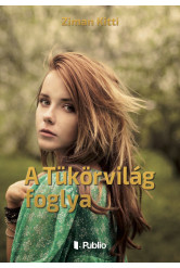 A Tükörvilág foglya (e-könyv)