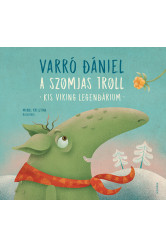 A szomjas troll - Kis viking legendárium (új kiadás)