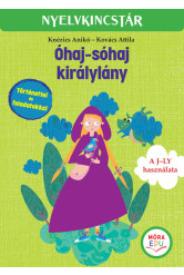 Óhaj-sóhaj királylány - Szöveg és feladatgyűjtemény a j-ly gyakorlásához - Nyelvkincstár