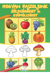 Hogyan rajzoljunk zöldségeket és gyümölcsöket - Hogyan rajzoljunk?