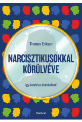 Narcisztikusokkal körülvéve - Így kezeld az önimádókat! (e-könyv)