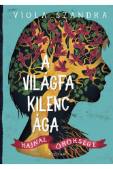 A Világfa kilenc ága - Hajnal öröksége