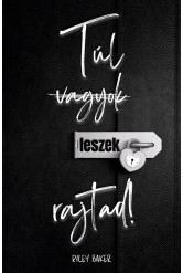 Túl (vagyok) leszek rajtad!