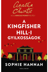 A Kingfisher Hill-i gyilkosságok - Az új Hercule Poirot-rejtély (új kiadás)