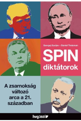 Spindiktátorok - A zsarnokság változó arca a 21. században