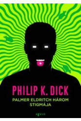 Palmer Eldritch három stigmája (e-könyv)