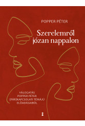 Szerelemről józan nappalon - Válogatás Popper Péter (pár)kapcsolati témájú előadásaiból (e-könyv)