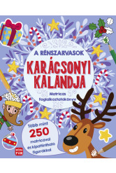 A rénszarvasok karácsonyi kalandja - Matricás foglalkoztatókönyv §K