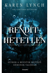 Rendíthetetlen - Olykor a bennünk rejtőző démonok valódiak