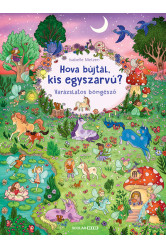 Hova bújtál kis egyszarvú? - Varázslatos böngésző - Varázslatos böngésző