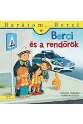 Berci és a rendőrök - Barátom, Berci 24.
