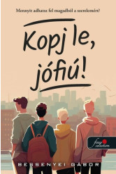 Kopj le, jófiú!