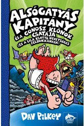 Alsógatyás Kapitány és a gonosz klónok csatája (és a lila klotyó nevetséges felbukkanása)