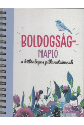 Boldogságnapló - a különleges pillantaimnak