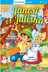 Jancsi és Juliska - Olvass velünk! (1. szint)