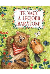 Te vagy a legjobb barátom!