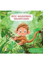 Bízz magadban, majmocska!