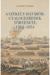 A székely határőr-gyalogezredek története, 1762-1851 - Hadiakadémia