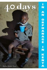 40 days in an orphanage in Kenya
