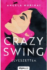 Crazy swing - Elveszettek (e-könyv)