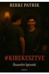 #KIREKESZTVE - Összetört ígéretek