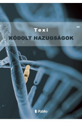 Kódolt hazugságok