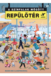 A színfalak mögött - REPÜLŐTÉR