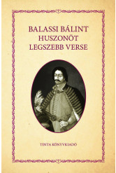 Balassi Bálint huszonöt legszebb verse